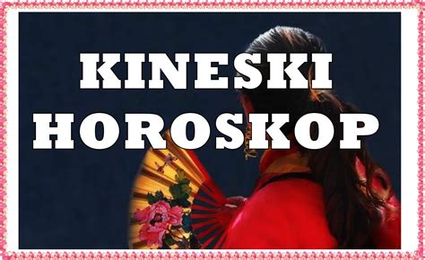 Kineski Horoskop Otkriva Sta Vas Ceka U Prvoj Polovini Godine