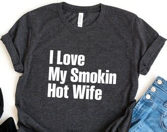 My Smokin Hot Wife Etsy