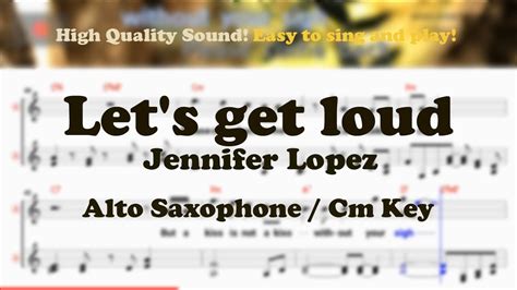 Let S Get Loud Jennifer Lopez Alto Saxophone Sheet Music Cm Key