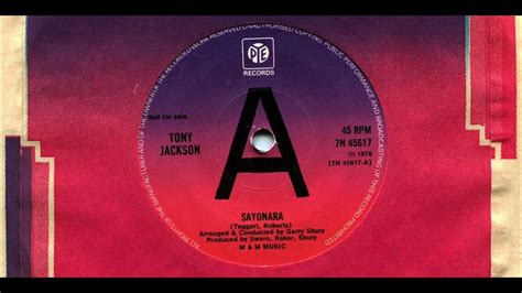 Tony Jackson Sayonara 1976 A Side 7 Vinyl 70s Youtube