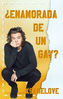Enamorada De Un Gay H S L S Mi Mejor Amigo Es Gay Wattpad