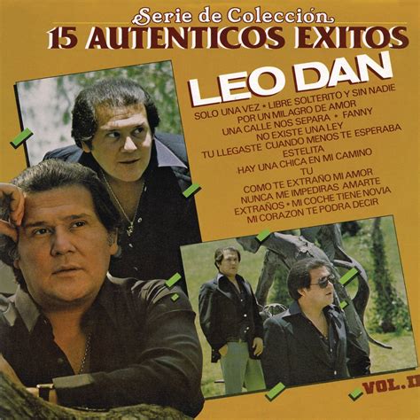 Serie de Colección 15 Auténticos Éxitos Leo Dan de Leo Dan en Apple Music