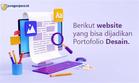 Website yang bisa dijadikan Portofolio Desain - Juaragan Jasa