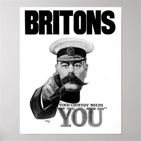 Britons Your Country Needs You - Lord Kitchener Poster | Zazzle