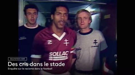 Des Cris Dans Le Stade Enqu Te Sur Le Racisme Dans Le Football T L