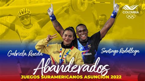 Gabriela Rueda Y Santiago Rodallegas Los Abanderados De Colombia Para