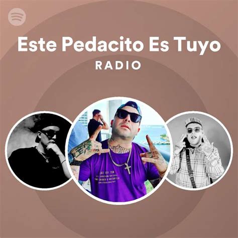 Este Pedacito Es Tuyo Radio Playlist By Spotify Spotify