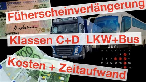 Führerschein Verlängerung für Klassen LKW C Bus D Wieviel Zeit