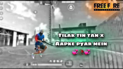 Tinak Tin Tana X Apke Pyar Mein Free Fire Song Status Free