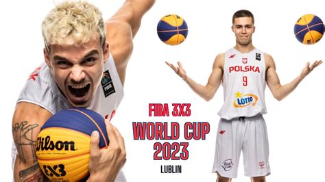 Mistrzostwa Świata FIBA 3x3 U23 World Cup 2023 Lublin Poland Michał