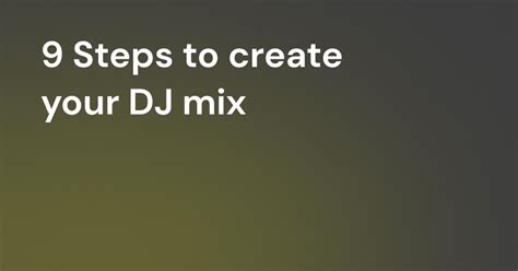 how to create a dj mix
