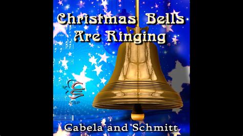 Christmas Bells Are Ringing New Version Lyric Video By Cabela And