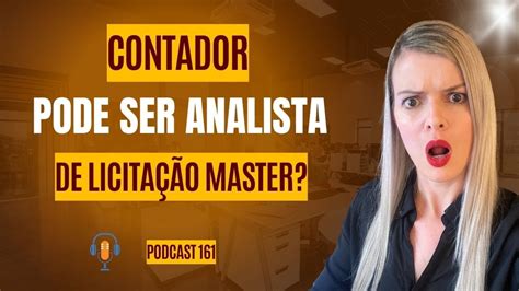 Contador pode ser analista master de licitação e faturar acima de 10