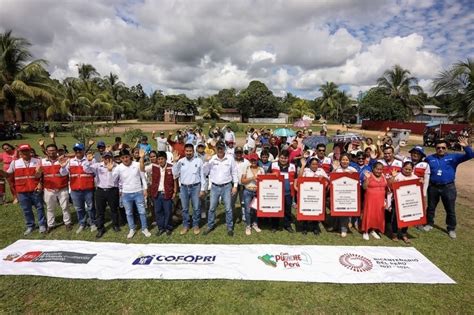 Cofopri Entrega T Tulos De Propiedad Para Familias E Instituciones De