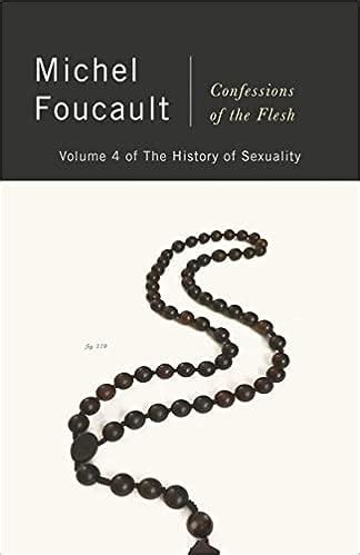 Books At A Glance THE HISTORY OF SEXUALITY VOLUME 4 CONFESSIONS OF