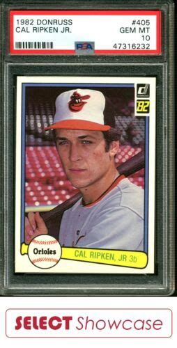 1982 DONRUSS 405 CAL RIPKEN JR RC ORIOLES HOF PSA 10 EBay