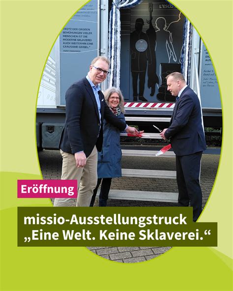 Schl Ssel Bergabe Des Missio Trucks Eine Welt Keine Sklaverei