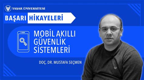 Mobil Bütünleşik Akıllı Güvenlik Sistemleri Prof Dr Mustafa Seçmen