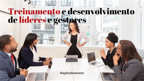 Treinamento e desenvolvimento de líderes gestores Apito de Mestre