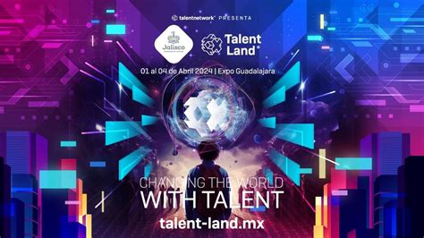 Talent Land 2024 Todo Lo Que Debes Saber