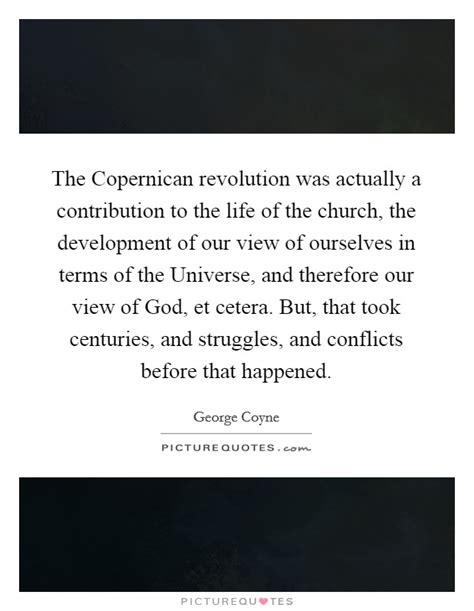 The Copernican revolution was actually a contribution to the ...