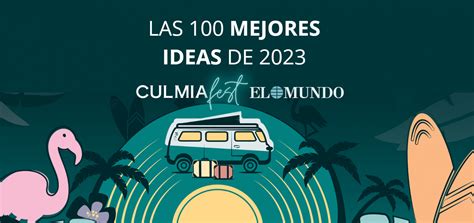 Culmiafest Una De Las Mejores Ideas Del A O