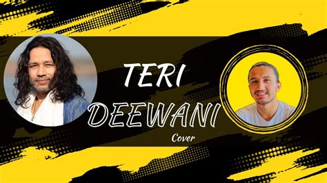 Teri Deewani Kailash Kher Cover Acharyapuru YouTube