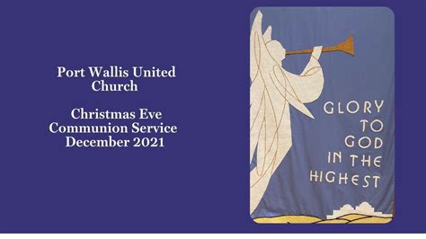 Port Wallis United Church Christmas Eve Communion Service Youtube