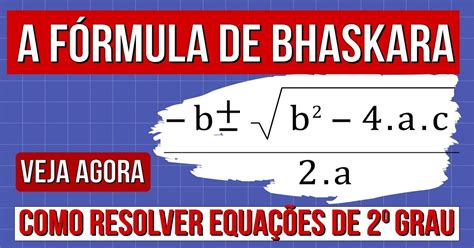 A F Rmula De Bhaskara Para Resolver A Equa O Polinomial Do Grau