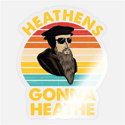 Heathens Stickers | Unique Designs | Spreadshirt