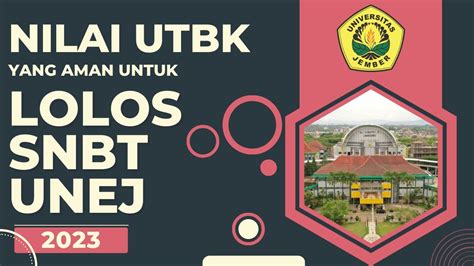 Passing Grade Nilai UTBK Untuk Lolos SNBT Unej 2023 YouTube