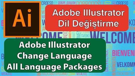 Adobe Illustrator Dil Değiştirme 2017 2021 2022 ve üzeri versiyonlarda