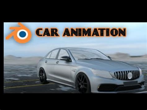 Mercedes Benz AMG C63 Animation TEST Blender Animation YouTube