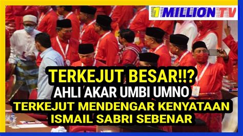 Sukar Di Percaya Ahli Akar Umbi Umno Terkejut Mendengar Kenyataan