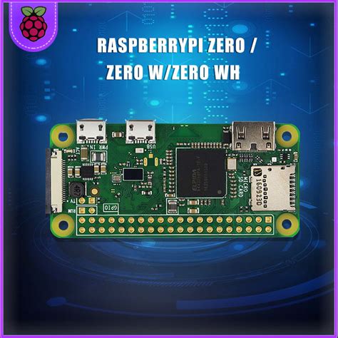 Raspberry Pi Zero Zero W Zero Wh Zero 2w Wireless Wife Bluetooth Boar