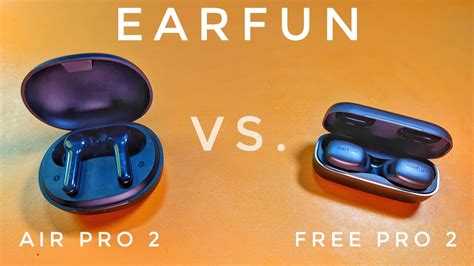 Which Should You Buy Earfun Air Pro Vs Earfun Free Pro Earfun