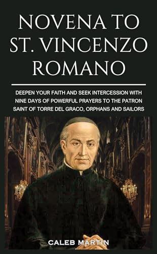 Novena To St Vincenzo Romano Deepen Your Faith And Seek Intercession