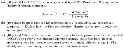 A 20 Points Let A E Rnxn Be Nonsingular And U V Chegg