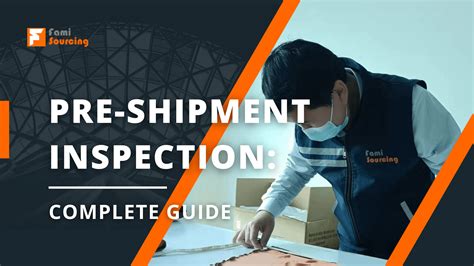 Pre Shipment Inspection 2023 Complete Guide