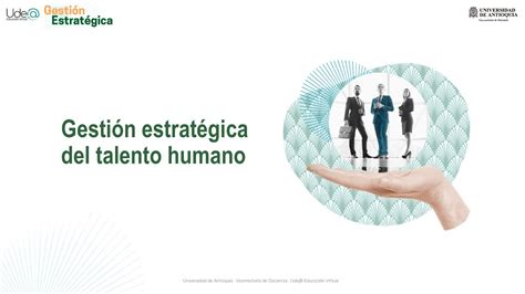 Gestión estratégica Gestión estratégica del talento humano YouTube