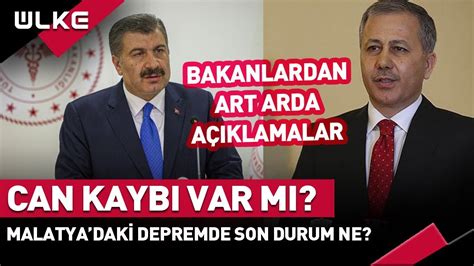 Malatya Daki Son Depremde Can Kayb Var M Sa L K Bakan Fahrettin