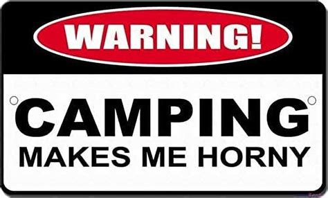Street Sign Warning Plaque Humor Camping Makes Me Horny Metal Tin Sign Wall Art Decor Safety