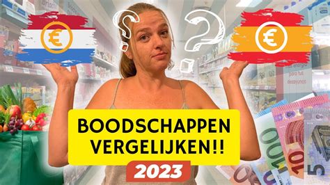 Hoe Duur Zijn Boodschappen In Spanje Vergelijken Boodschappen Spanje