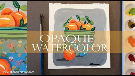 Opaque Watercolor Painting Tutorial Gouache Painting Techniques Still