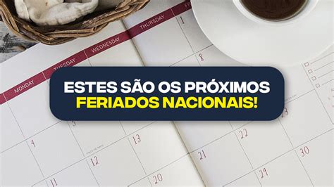 ESTES são os próximos FERIADOS nacionais confira as datas para