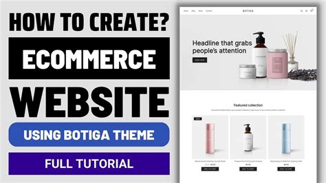 How To Create An Ecommerce Website Using Free Wordpress Theme Botiga