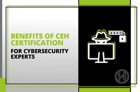 Benefits Of Certified Ethical Hacker Certification For Cybersecurity Experts The I4 Group