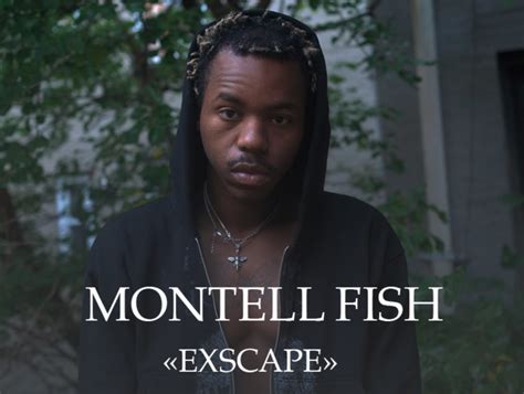 Exscape Le Nouveau Single De Montell Fish Just Music