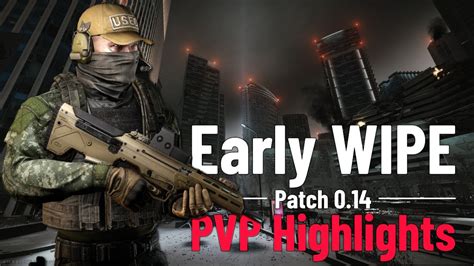 Early Wipe Pvp Patch 0 14 Escape From Tarkov Deutsch Youtube