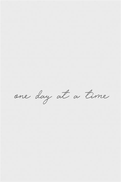 One Day At A Time Quotes - ShortQuotes.cc